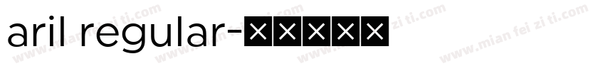 aril regular字体转换